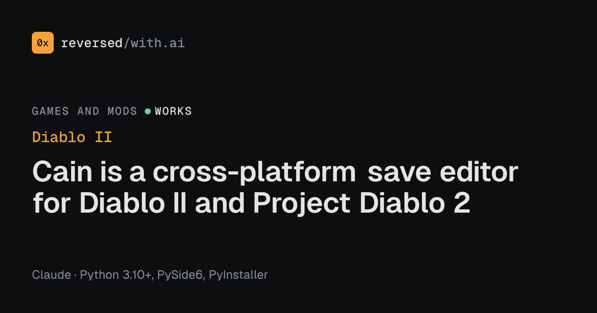 Diablo II: Cain is a cross-platform save editor for Diablo II and Project Diablo 2