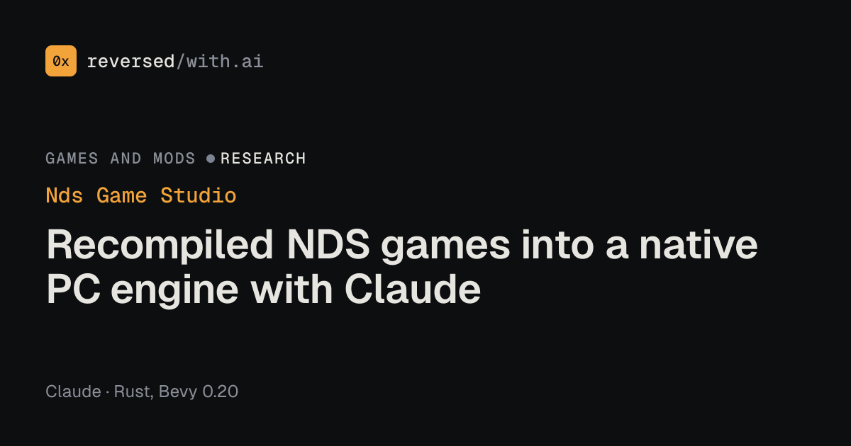 Nds Game Studio: Recompiled NDS games into a native PC engine with Claude