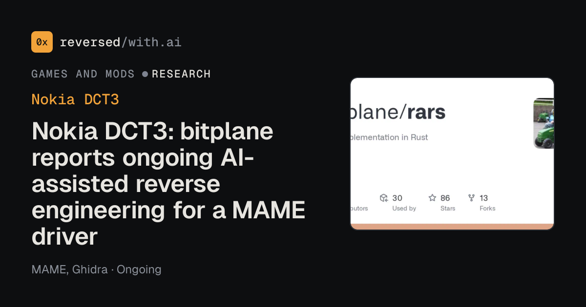 Nokia DCT3: Nokia DCT3: bitplane reports ongoing AI-assisted reverse engineering for a MAME driver