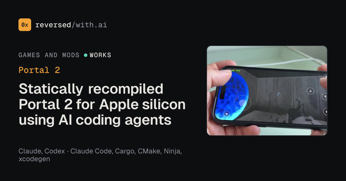 Portal 2: Statically recompiled Portal 2 for Apple silicon using AI coding agents