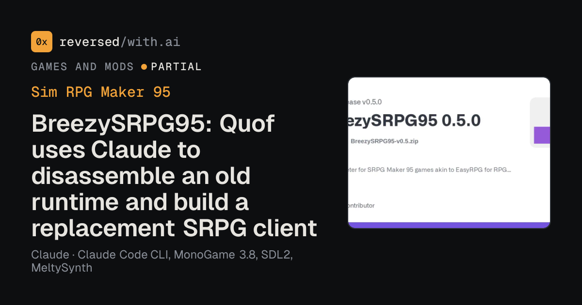 Sim RPG Maker 95: BreezySRPG95: Quof uses Claude to disassemble an old runtime and build a replacement SRPG client
