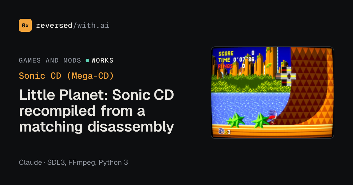 Sonic CD (Mega-CD): Little Planet: Sonic CD recompiled from a matching disassembly
