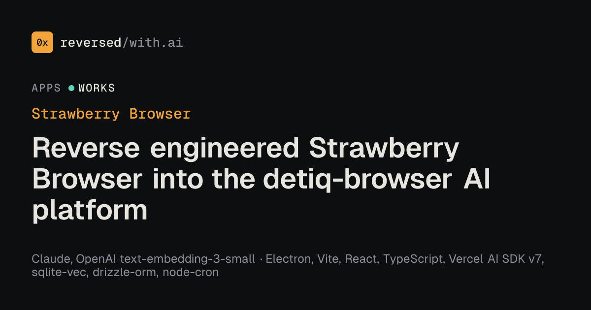 Strawberry Browser: Reverse engineered Strawberry Browser into the detiq-browser AI platform