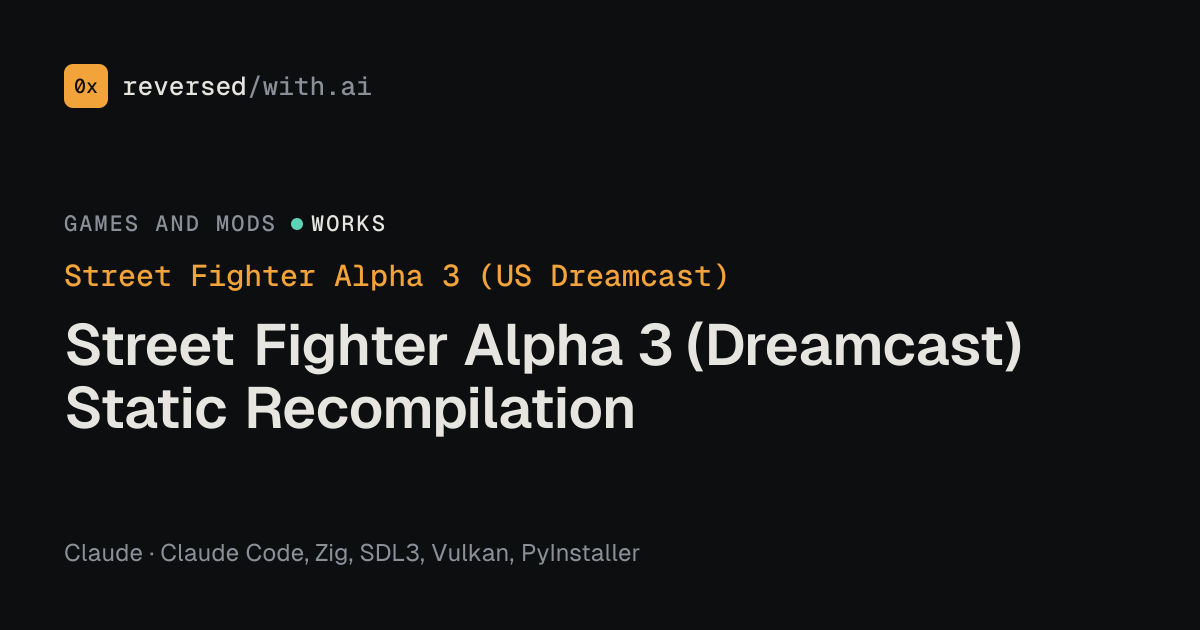 Street Fighter Alpha 3 (US Dreamcast): Street Fighter Alpha 3 (Dreamcast) Static Recompilation