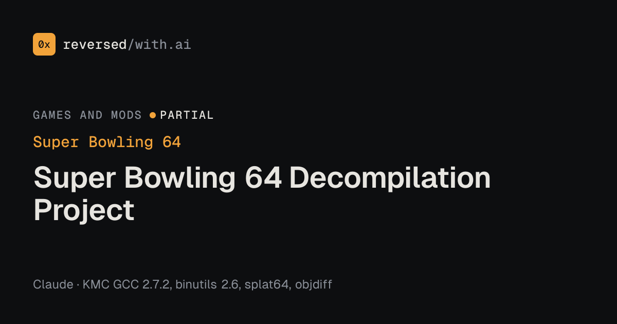 Super Bowling 64: Super Bowling 64 Decompilation Project