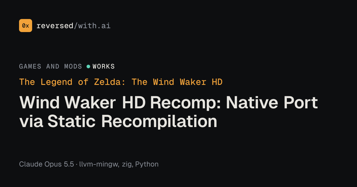 The Legend of Zelda: The Wind Waker HD: Wind Waker HD Recomp: Native Port via Static Recompilation