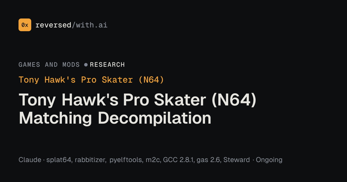 Tony Hawk's Pro Skater (N64): Tony Hawk's Pro Skater (N64) Matching Decompilation