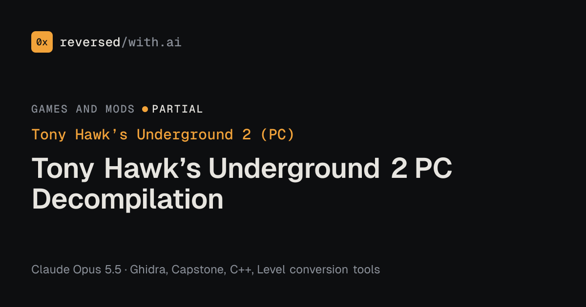 Tony Hawk’s Underground 2 (PC): Tony Hawk’s Underground 2 PC Decompilation