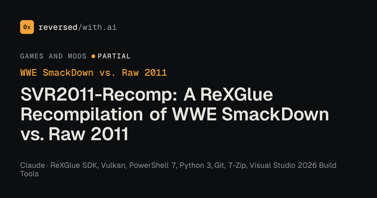 WWE SmackDown vs. Raw 2011: SVR2011-Recomp: A ReXGlue Recompilation of WWE SmackDown vs. Raw 2011